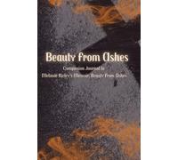 Beauty From Ashes: Companion Journal