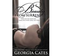 Beauty from Surrender (Beauty Series #2): Volume 2