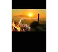 Beauty from the Ashes