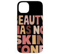 Beauty Has No Skin Tone Diversità Inclusione Diritti Umani Custodia per iPhone 14 Plus