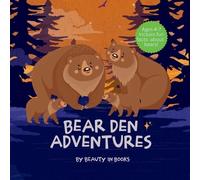Beauty in Books Bear Den Adventures (Tascabile)