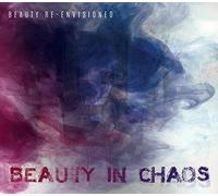 Beauty In Chaos Beauty Re-envisioned (CD)