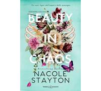 Beauty in chaos. Ediz. italiana