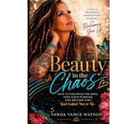 Beauty In The Chaos
