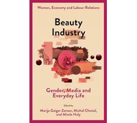 Beauty Industry: Gender, Media and Everyday Life