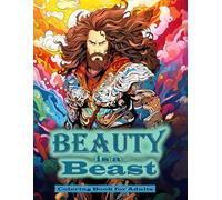 Beauty is a Beast: Coloring Book for Adults