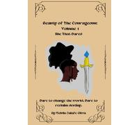 Beauty of The Courageous: She That Dared