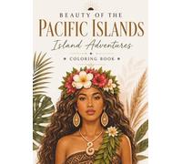 Beauty Of The Pacific Islands: Island Adventures