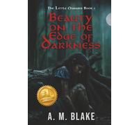 Beauty on the Edge of Darkness: 1