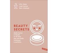 LIBRO BEAUTY SECRETS - DALLA COREA IL RITUALE IN 10 STEP PER UNA PELLE LUMINOSA