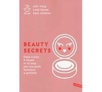 LIBRO BEAUTY SECRETS - DALLA COREA IL RITUALE IN 10 STEP PER UNA PELLE LUMINOSA
