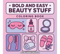 Beauty Stuff: Bold and Easy Coloring Book