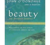 [Beauty: The Invisible Embrace] (By: John O'Donohue) [published: March, 2004]