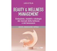 BEAUTY & WELLNESS MANAGEMENT - D'ELIA LUCA - Guerini Next