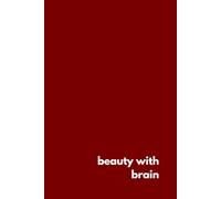 Beauty With Brain: Inspirational Notebook For Journaling Affirmations And Ideas