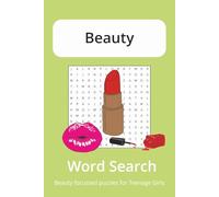Beauty Word Search Puzzle Book: Word Searches with Easy to Read Print about Beauty Products | 6x9 inches, 110 pages | 50+ Puzzles... Gifts for vacations, holidays and any girl downtime