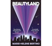 Beautyland: A gorgeous summer read about finding our people in this vast universe