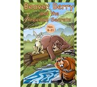 Beaver Berry and the Precious Secrets: Nos. 8-21: 2