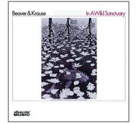 Beaver & Krause - In a Wild Sanctuary