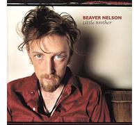 Beaver Nelson - Little Brother by Beaver Nelson (2000-09-26)