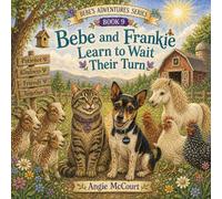 Bebe and Frankie Learn to Wait Their Turn