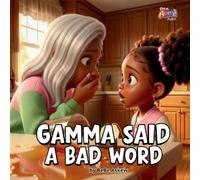 BeBe Askew Gamma Said A Bad Word: 1 (I'm Auree) (Tascabile)