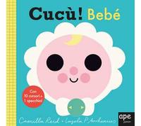 Bebè. Cucù! Ediz. a colori
