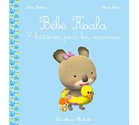 Bébé Koala: 7 histoires pour les vacances