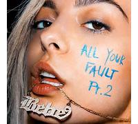 Bebe Rexha All Your Fault Pt 2 (CD)