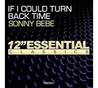 Bebe, Sonny - If I Could Turn Back Time