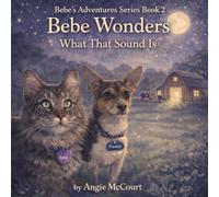 Bebe Wonders What That Sound Is