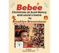 Bebee, Christmas at Aunt Nancy and Uncle’s Home