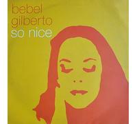 Bebel Gilberto - So Nice