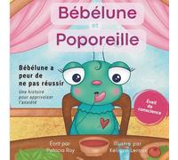 Bébélune et Poporeille - Bébélune a peur de ne pas réussir