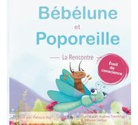 Bébélune et Poporeille - La Rencontre