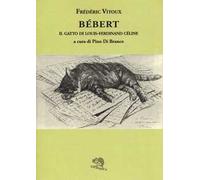 Bébert il gatto di Louis-Ferdinand Celine