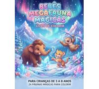 Bebês Megafauna Mágicas - Livro de Colorir