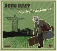 Bebo Best & the Super Lounge Orchestra - Trip to Rio de Janeiro