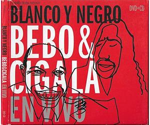 Bebo & Cigala - Blanco Y Negro en Vivo