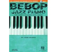 John Valerio Valerio John Bebop Jazz Piano - The Complete Guide (Tascabile)