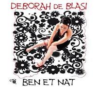 BEBORAH - DEBORAH DE BLASI ben et nat