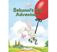 Bebunni's Big Adventure: A beautifully illustrated storybook for young children