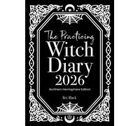 Bec Black The Practicing Witch Diary 2026 - Northern Hemisphere (Tascabile)