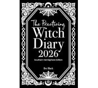 Bec Black The Practicing Witch Diary 2026 - Southern Hemisphe (Copertina rigida)
