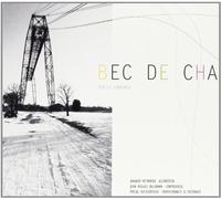Bec De Cha - Folle Cadence