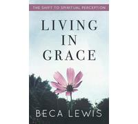Beca Lewis Living In Grace (Tascabile) Shift