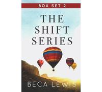 Beca Lewis The Shift Series Box Set Volume Two (Tascabile)