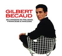 Becaud Gilbert - 25 Canzoni In Italiano Fancese E Inglese