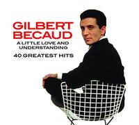Gilbert Becaud – Little Love & Understnading : 40 Greatest Hits – Rhino