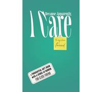 Because Apparently, I Care - To My Dear Friend: A Thoughtful Gift Book with a Sense of Humor For Close Friend, Best Friend, Bestie, Buddy, Perfect for any occasion